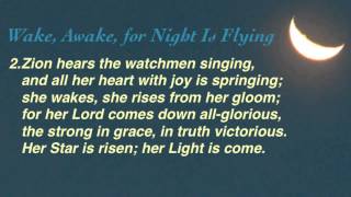 Wake, Awake, for Night Is Flying (United Methodist Hymnal #720)