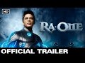Ra.One -  Official Trailer | Shahrukh Khan, Arjun Rampal, Kareena Kapoor