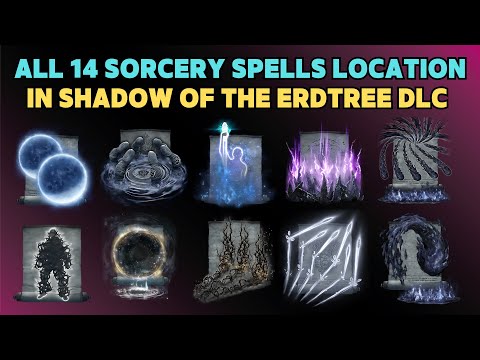 All 14 Sorcery Spells Location in Elden Ring Shadow of the Erdtree with Timestamp