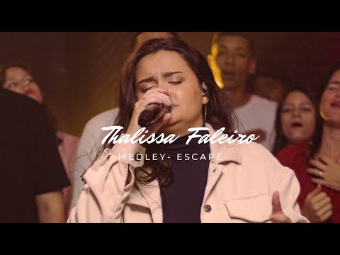 MEDLEY- THALISSA FALEIRO/ ESCAPE #louvor #gospelmusic #louvoreadoração #thalissafaleiro #escape