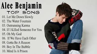 Alec Benjamin - Alec Benjamin Greatest Hits Full Album 2021