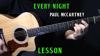 how to play &quot;Every Night&quot; on guitar by Paul McCartney acoustic guitar lesson tutorial