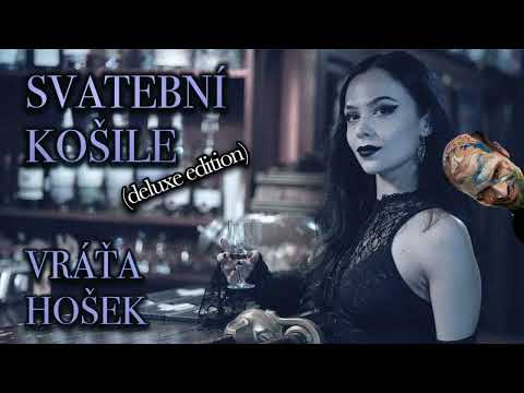 Svatební košile (deluxe edition)