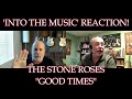 THE STONE ROSES – Good Times | REACTION (Ko-Fi Request)