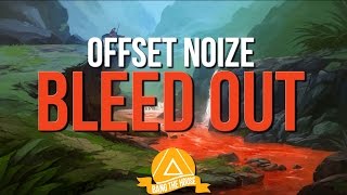Offset Noize - Bleed Out