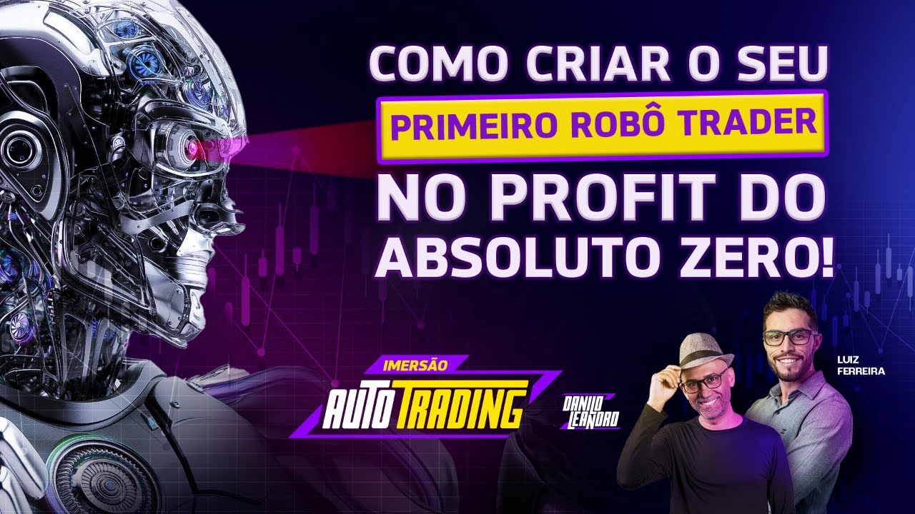 Como criar o seu primeiro Robô Trader no Profit do ABSOLUTO ZERO!  |  Formação Autotrading