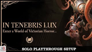 In Tenebris Lux - Solo Setup
