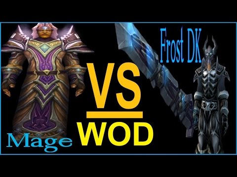 Dk Vs Frost Mage In WOD