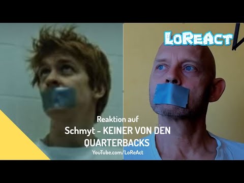 Reaction Schmyt - KEINER VON DEN QUARTERBACKS | Reaktion von LoReAct |