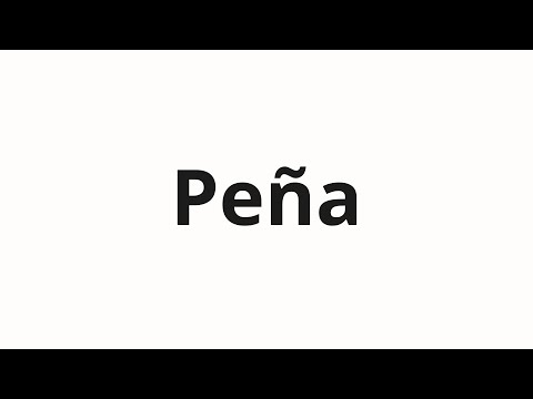 How to pronounce Peña