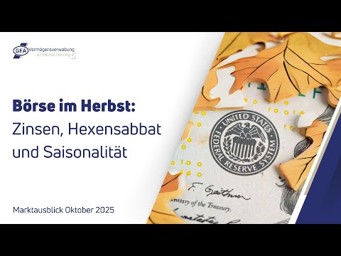 Zinsen, Hexensabbat und Saisonalität: Jetzt kommt Bewegung in die Märkte [Marktupdate Oktober 2025]