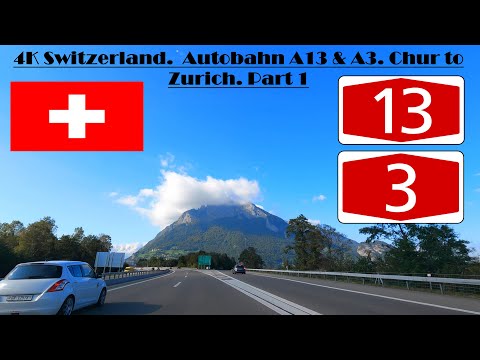 4K Switzerland.  Autobahn A13 & A3. Chur to Zurich. Part 1