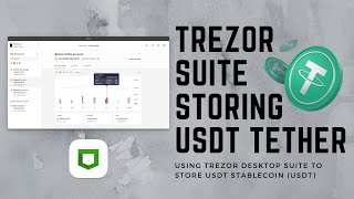 Storing USDT on Trezor - Desktop Suite