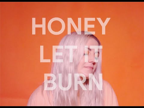 Sapling - Honey Let it Burn (Official Video)