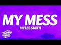 Myles Smith - My Mess (Lyrics)