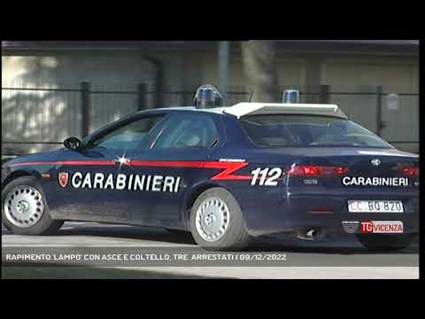 RAPIMENTO 'LAMPO' CON ASCE E COLTELLO, TRE  ARRESTATI | 09/12/2022