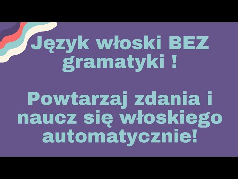 Włoski AUTOMATYCZNIE! Najlepsza metoda nauki, słuchaj i powtarzaj🤩 100 zdań dla początkujących! 👍