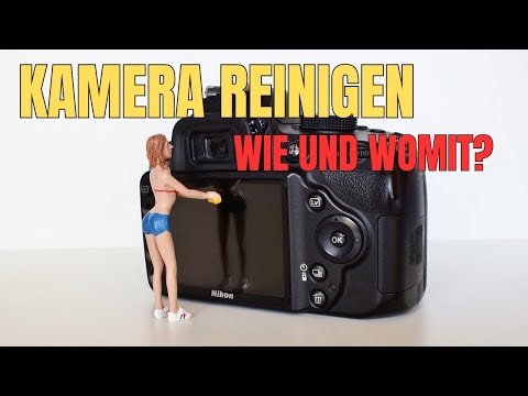 Kamera und Objektiv REINIGEN - Wie und womit am besten?