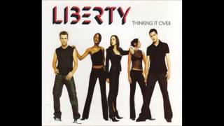 Liberty X - Thinking It Over