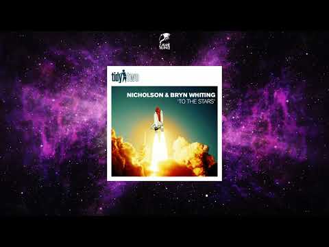 Nicholson & Bryn Whiting - To The Stars (Extended Mix) [TIDY TWO]