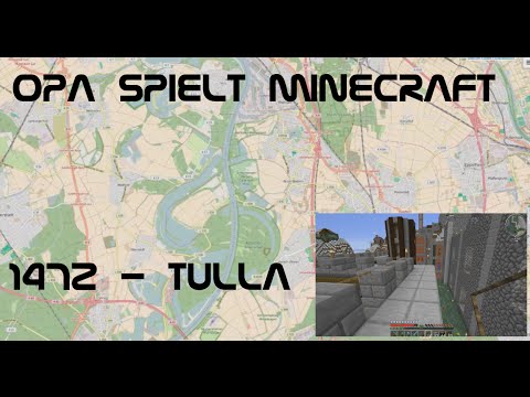 Opa spielt Minecraft 1472 - Tulla
