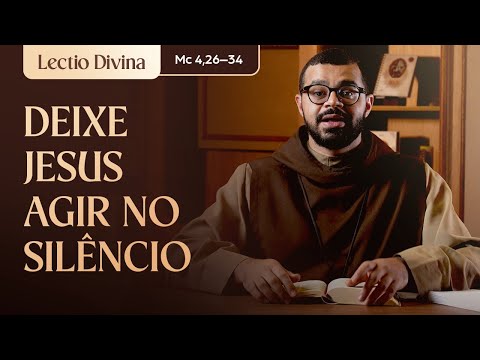Let Jesus act in silence (Mk 4:26–34) | Gospel of the day | Carmelite Friars Messengers