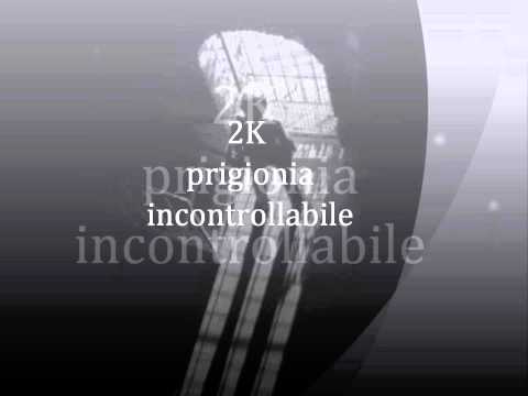 2K prigionia incontrollabile