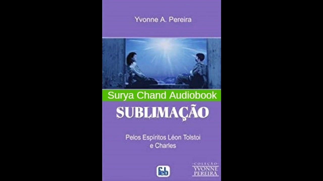 Sublimação 1/2 Yvonne A  Pereira#audiobook #audiolivro #audiolivroespirita #radionovela