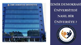 İzmir Demokrasi Üniversitesi Nasıl Bir Üniversite? Üniversitemiz Tanıt