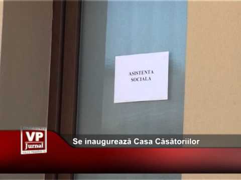 Se inagurează Casa Căsătoriilor