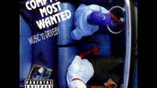 Compton&#39;s Most Wanted - U&#39;s A Bitch (by OfficialWCR) [HQ]