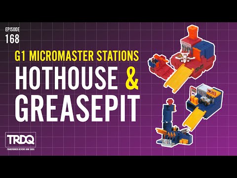 TRDQ: G1 Micromaster Stations: Hothouse & Greasepit Review