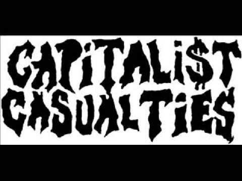 Capitalist Casualties -Your Scene Is Shit