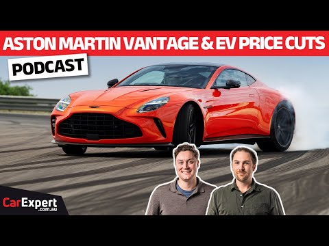 2024 Aston Martin Vantage driven & EV prices slashed by $25k! | The CarExpert Podcast