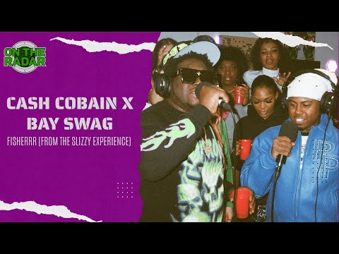 Cash Cobain x Bay Swag "FISHERRR" (From The Cash Cobain "On The Radar" Experience)