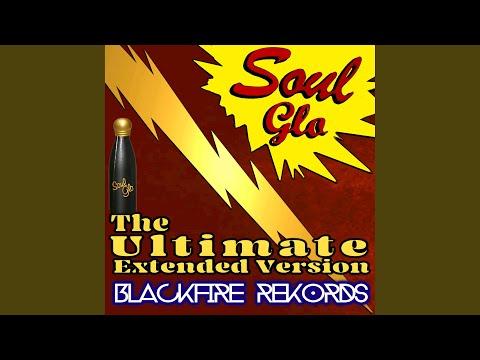 Soul Glo - The Ultimate Extended Version