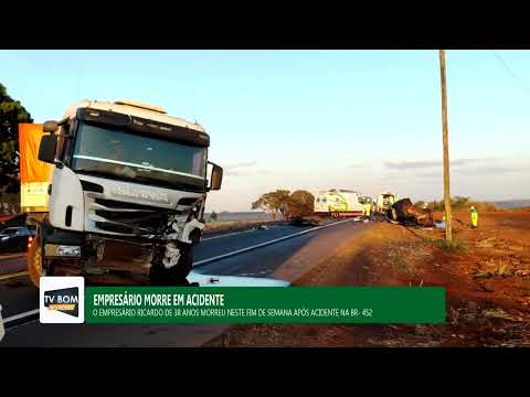 Empresário morre após carro bater de frente com carreta na BR-452, um grave acidente de trânsito