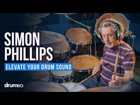 How To Elevate Your Drum Sound | Simon Phillips