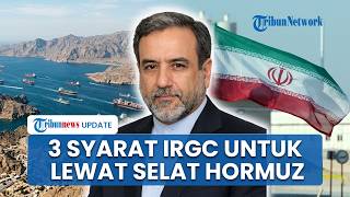 Klaim IRGC! Tegaskan Ada 3 Syarat untuk Kapal-kapal yang Ingin Melewati Perairan Selat Hormuz