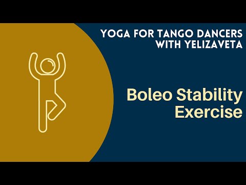 Boleo Stability Exercise | Yoga for Tango Dancers with Yelizaveta