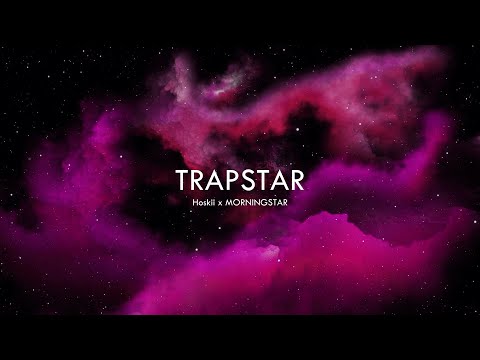 Hoskii x MORNINGSTAR - TRAPSTAR