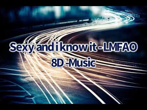 8D Music | Sexy and I know it - LMFAO