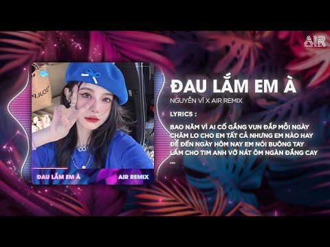 Đau Lắm Em À (Style Huy PT Remix) - Nguyễn Vĩ ♫ Bao Năm Vì Ai Cố Gắng Vun Đắp Mỗi Ngày Remix