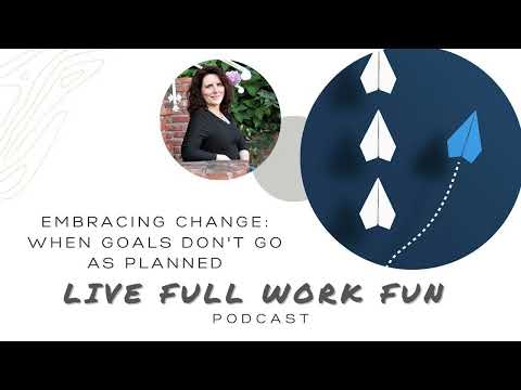 #233 - Embracing Change: When Goals Don't Go as Planned