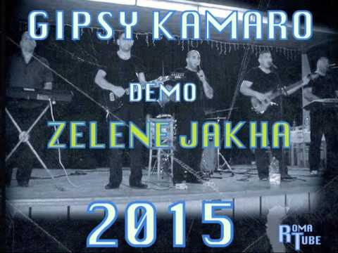 Gipsy Kamaro - Zelene Jakha 2015
