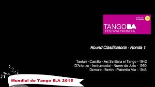 Mundial de Tango Buenos Aires 2015 - Clasificatoria - Ronda 1
