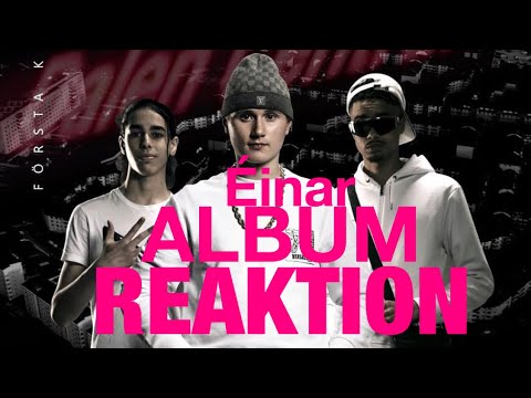 [REAKTION - TILL ÉINAR - FÖRSTA KLASS - ALBUM)  Einar - BroCode - EINAR - F MITT X Einar-röda sulor