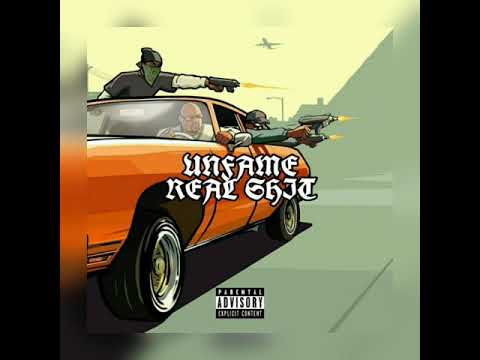 UNFAME–REAL SHIT