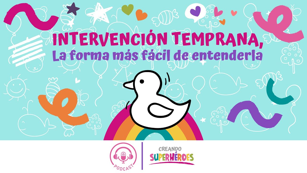 Intervención Temprana, la forma más fácil de entenderla | Creando Superhéroes