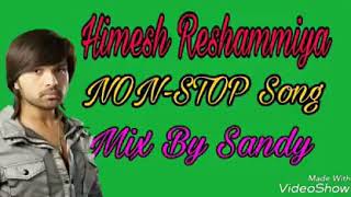 Himesh Reshammiya NON STOP Songs Mix